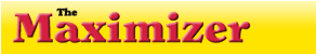The Maximizer